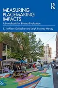 E-Book (epub) Measuring Placemaking Impacts von B. Kathleen Gallagher, Leigh Nanney Hersey