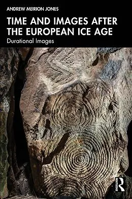ePUB Time and Images after the European Ice Age von Andrew Meirion Jones