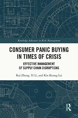 E-Book (pdf) Consumer Panic Buying in Times of Crisis von Rui Zheng, Yi Li, Kin Keung Lai