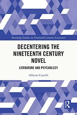E-Book (pdf) Decentering the Nineteenth Century Novel von Alberto Castelli