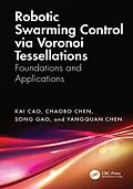 E-Book (epub) Robotic Swarming Control via Voronoi Tessellations von Kai Cao, Chaobo Chen, Song Gao