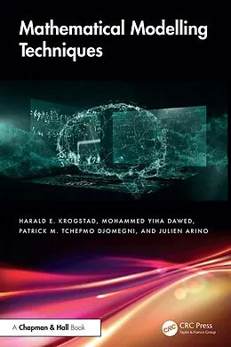 E-Book (epub) Mathematical Modelling Techniques von Harald E. Krogstad, Mohammed Yiha Dawed, Patrick M. Tchepmo Djomegni