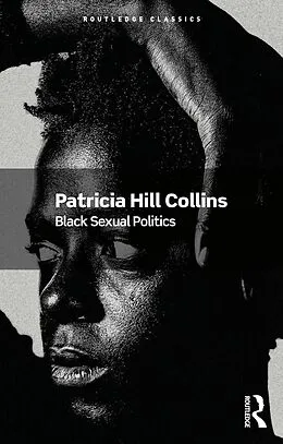 E-Book (epub) Black Sexual Politics von Patricia Hill Collins