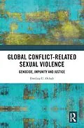 E-Book (pdf) Global Conflict-Related Sexual Violence von Ewelina U. Ochab