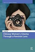 E-Book (epub) Chinese Women's Cinema Through a Feminist Lens von Yang Fan
