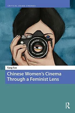E-Book (epub) Chinese Women's Cinema Through a Feminist Lens von Yang Fan