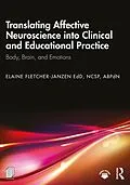 E-Book (epub) Translating Affective Neuroscience into Clinical and Educational Practice von Elaine Fletcher-Janzen