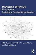 E-Book (pdf) Managing Without Managers von Jef Bell, Zoë Harrold, John Launchbury