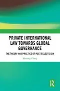 E-Book (pdf) Private International Law Towards Global Governance von Meirong Zhang