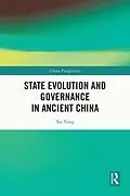 E-Book (epub) State Evolution and Governance in Ancient China von Xu Yong