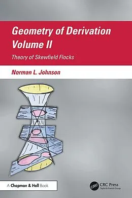 E-Book (pdf) Geometry of Derivation, Volume II von Norman L. Johnson