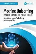 E-Book (epub) Machine Unlearning von Bitan Misra, Sayan Chakraborty, Nilanjan Dey