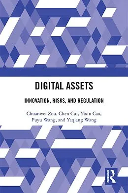 E-Book (epub) Digital Assets von Chuanwei Zou, Chen Cui, Yixin Cao
