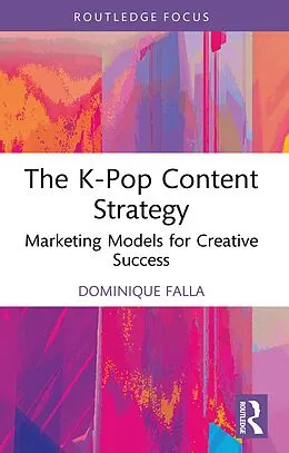 E-Book (pdf) The K-Pop Content Strategy von Dominique Falla
