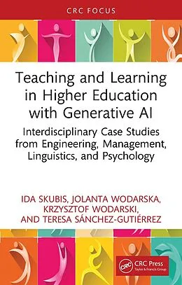 E-Book (epub) Teaching and Learning in Higher Education with Generative AI von Ida Skubis, Krzysztof Wodarski, Jolanta Wodarska