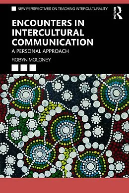 E-Book (epub) Encounters in Intercultural Communication von Robyn Moloney