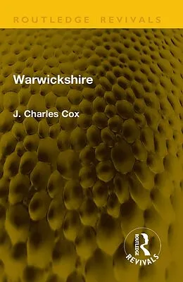 E-Book (epub) Warwickshire von J. Charles Cox