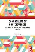 E-Book (pdf) Conundrums of Consciousness von Tony Cheng