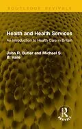 E-Book (pdf) Health and Health Services von John R. Butler, Michael S. B. Vaile