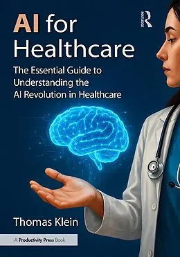 E-Book (epub) AI for Healthcare von Thomas Klein