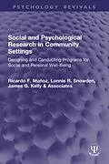 E-Book (epub) Social and Psychological Research in Community Settings von Ricardo F. Muñoz, Lonnie R. Snowden, James G. Kelly