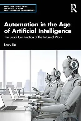 E-Book (pdf) Automation in the Age of Artificial Intelligence von Larry Liu