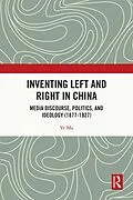 E-Book (epub) Inventing Left and Right in China von Ye Ma