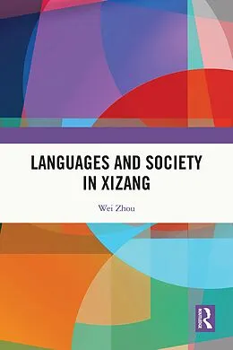 E-Book (epub) Languages and Society in Xizang von Wei Zhou