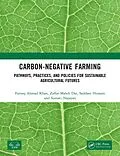 E-Book (pdf) Carbon-Negative Farming von Farooq Ahmad Khan, Zaffar Mahdi Dar, Saddam Hussain