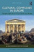 Couverture cartonnée Cultural Complexes in Europe de 