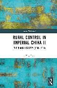 Livre Relié Rural Control in Imperial China II de Xiqi Lu