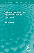 Livre Relié British Admirals of the Eighteenth Century de Creswell John