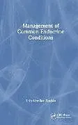 Fester Einband Management of Common Endocrine Conditions von Ian N Scobie