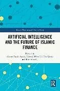 Fester Einband Artificial Intelligence and the Future of Islamic Finance von Ahmet Faruk Qadri, Hussain Mohi-Ud-Din (Min Aysan