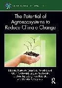 Fester Einband The Potential of Agroecosystems to Reduce Climate Change von Elbieta Harasim, Cezary A. Kwiatkowski, Artur Pawowski