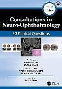 Kartonierter Einband Consultations in Neuro-Ophthalmology von Andrew Bhatti, M. Tariq Lee