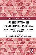 Fester Einband Participation in Postcolonial Wor(l)ds von Christina Hinz, Miriam Slopek-Hauff