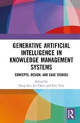 Fester Einband Generative Artificial Intelligence in Knowledge Management Systems von Gang Chen, Jin (Tsinghua University, China) T Liu