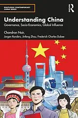 Kartonierter Einband Understanding China von Chandran Nair, Jorgen Randers, Jinfeng Zhou