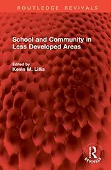 Fester Einband School and Community in Less Developed Areas von Kevin M. Lillis