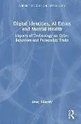 Fester Einband Digital Identities, AI Ethics, and Mental Health von Areej ElSayary