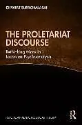 Fester Einband The Proletariat Discourse von Chyatat Supachalasai