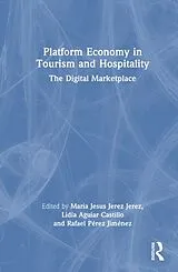 Fester Einband Platform Economy in Tourism and Hospitality von Maria Jesus Aguiar-Castillo, Lidia Pe Jerez-Jerez
