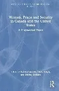 Fester Einband Women, Peace and Security in Canada and the United States von 