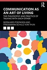Kartonierter Einband Communication as an Art of Living von Poerksen Bernhard, Friedemann Schulz von Thun