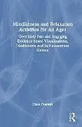 Fester Einband Mindfulness and Relaxation Activities for All Ages von Mark Pearson