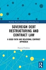 Fester Einband Sovereign Debt Restructuring and Contract Law von Francis Chukwu