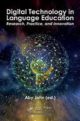 Fester Einband Digital Technology in Language Education von Aby John