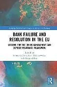 Fester Einband Bank Failure and Resolution in the EU von 