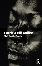 Kartonierter Einband Black Feminist Thought von Patricia Hill Collins